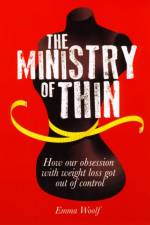 The Ministry of Thin af Emma Woolf