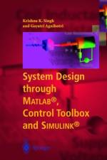 System Design through Matlab (R), Control Toolbox and Simulink (R) af Gayatri Agnihotri