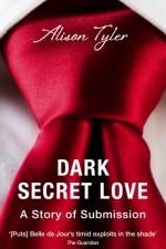 Dark Secret Love: A Story of Submission
