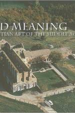 Sacred Meaning in the Christian Art of the Middle Ages af Stephen N. Fliegel