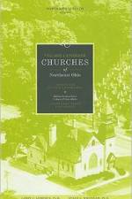 VILLAGE LANDMARK CHURCHES OF NORTHEAST OHIO af Dr Larry C Ledebur