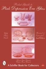 A Pocket Guide to Pink Depression Era Glass af Patricia Clements