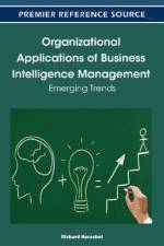 Organizational Applications of Business Intelligence Management