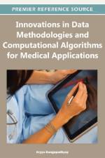Innovations in Data Methodologies and Computational Algorithms for Medical Applications