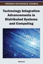 Technology Integration Advancements in Distributed Systems and Computing