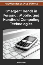 Emergent Trends in Personal, Mobile, and Handheld Computing Technologies