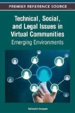 Technical, Social, and Legal Issues in Virtual Communities