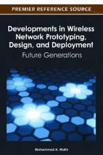 Developments in Wireless Network Prototyping, Design, and Deployment