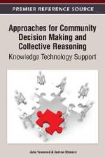 Approaches for Community Decision Making and Collective Reasoning af John Yearwood