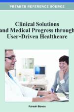Clinical Solutions and Medical Progress through User-Driven Healthcare