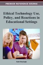 Ethical Technology Use, Policy, and Reactions in Educational Settings