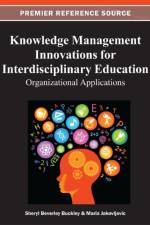 Knowledge Management Innovations for Interdisciplinary Education