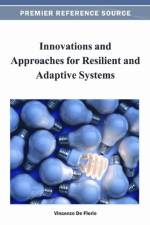Innovations and Approaches for Resilient and Adaptive Systems