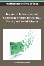 Integrated Information and Computing Systems for Natural, Spatial, and Social Sciences