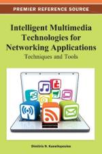 Intelligent Multimedia Technologies for Networking Applications