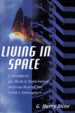 Living in Space af G. Harry Stine
