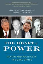 The Heart of Power, With a New Preface af David Blumenthal