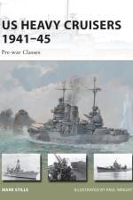 US Heavy Cruisers 1941–45 af Mark (Author) Stille