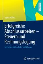 Erfolgreiche Abschlussarbeiten - Steuern Und Rechnungslegung af Ingrid Malms