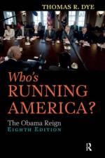 Who's Running America? af Thomas R. Dye