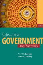State and Local Government af Ann O'M. (Texas A&M University) Bowman