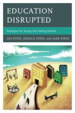 Education Disrupted af Les Stein