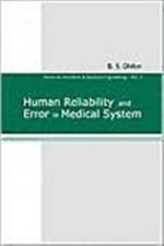 Human Reliability And Error In Medical System af B S (Univ Of Ottawa Dhillon