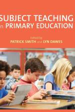 Subject Teaching in Primary Education