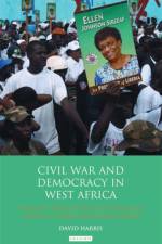 Civil War and Democracy in West Africa af David Harris