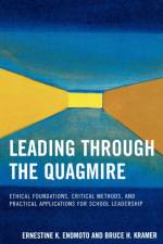 Leading Through the Quagmire af Ernestine K. Enomoto