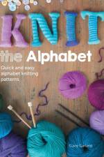 Knit the Alphabet af Claire (Author) Garland