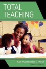 Total Teaching af Tom Staszewski