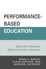 Performance-Based Education af Mark A. Baron