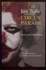 CIRCUS PARADE af Jim Tully