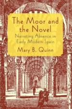 The Moor and the Novel af Mary B. Quinn