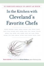In the Kitchen with Cleveland's Favorite Chefs af Maria Isabella