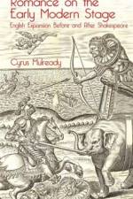 Romance on the Early Modern Stage af Cyrus Mulready