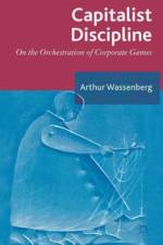 Capitalist Discipline af Arthur Wassenberg