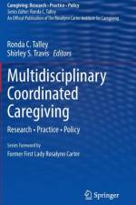 Multidisciplinary Coordinated Caregiving