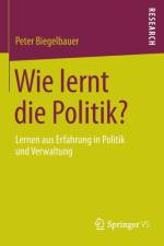 Wie Lernt Die Politik? af Peter Biegelbauer