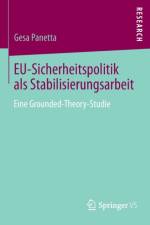 Eu-Sicherheitspolitik ALS Stabilisierungsarbeit af Gesa Panetta