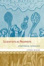 Scientists as Prophets af Lynda (Associate Professor of English Walsh