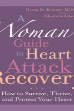 A Woman's Guide to Heart Attack Recovery af Harvey M. Kramer