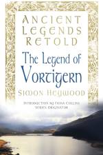 Ancient Legends Retold: The Legend of Vortigern af Simon Heywood