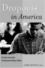 Dropouts in America af Gary Orfield
