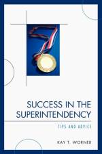 Success in the Superintendency af Kay T. Worner