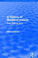 A History of Medieval Ireland (Routledge Revivals) af Edmund Curtis