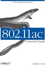 802.11ac: A Survival Guide af Matthew Gast