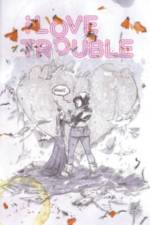 I Love Trouble af Kel Symons