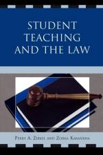 Student Teaching and the Law af Perry A. Zirkel